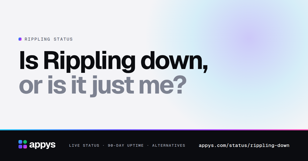 Is Rippling down, or is it just me?