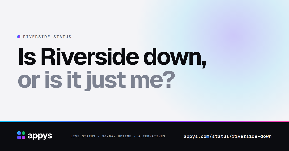 Is Riverside down, or is it just me?