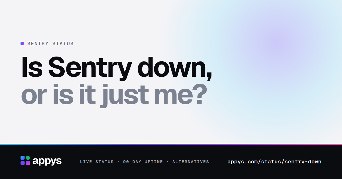Is Sentry down, or is it just me?