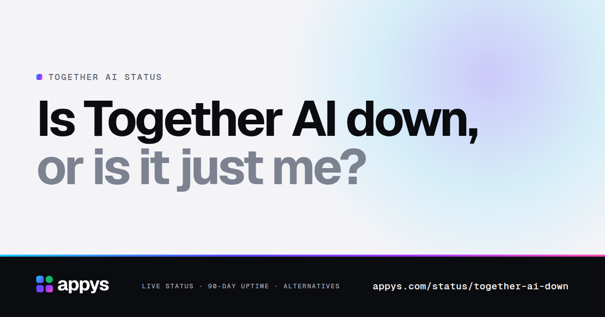 Is Together AI down, or is it just me?